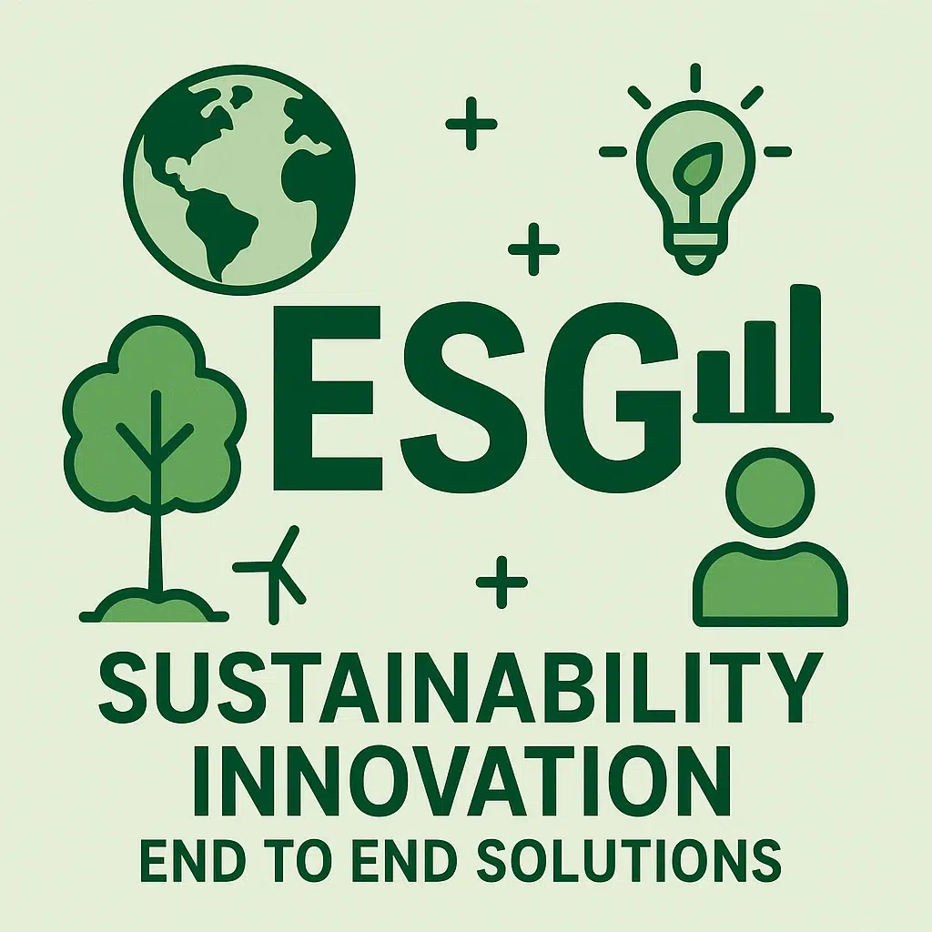 ESG, Sustainability and Innovation End to End Solutions